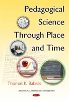 Știința pedagogică prin loc și timp - Pedagogical Science Through Place & Time