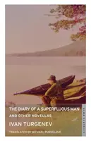 Jurnalul unui om superfluu și alte nuvele (The Diary of a Superfluous Man and Other Novellas) - The Diary of a Superfluous Man and Other Novellas