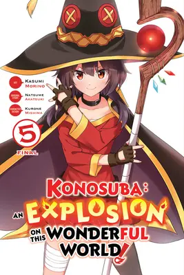 Konosuba: O explozie pe această lume minunată!, Vol. 5 (Manga) - Konosuba: An Explosion on This Wonderful World!, Vol. 5 (Manga)