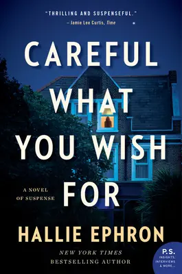 Cu grijă ce-ți dorești: Un roman de suspans - Careful What You Wish for: A Novel of Suspense