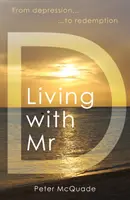 Trăind cu domnul D - Living with Mr D