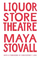 Licor Store Theatre - Liquor Store Theatre