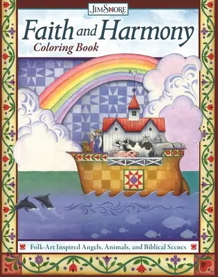 Carte de colorat Faith and Harmony: Îngeri, animale și scene biblice inspirate din arta populară - Faith and Harmony Coloring Book: Folk-Art Inspired Angels, Animals, and Biblical Scenes