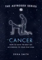 Astrosex: Rac - Cum să ai cel mai bun sex în funcție de zodia ta - Astrosex: Cancer - How to have the best sex according to your star sign