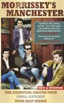 Morrissey's Manchester - The Essential Smiths Tour: Ediția a 2-a - Morrissey's Manchester - The Essential Smiths Tour: 2nd Edition