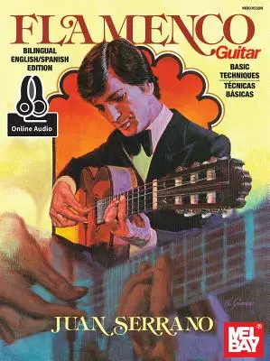 Juan Serrano - Tehnici de bază de chitară flamenco - Juan Serrano - Flamenco Guitar Basic Techniques