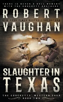 Măcel în Texas: Un western clasic - Slaughter In Texas: A Classic Western