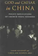 Dumnezeu și Cezar în China: Implicațiile politice ale tensiunilor dintre biserică și stat - God and Caesar in China: Policy Implications of Church-State Tensions