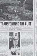 Transformarea elitei: elevii de culoare și desegregarea școlilor private - Transforming the Elite: Black Students and the Desegregation of Private Schools