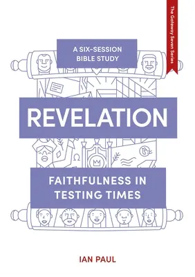 Apocalipsa: Fidelitate în vremuri de încercare - Revelation: Faithfulness in Testing Times