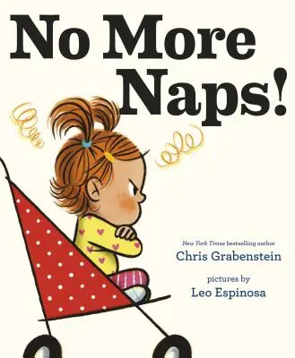 Gata cu somnul! O poveste pentru când ești treaz și cu siguranță nu ești obosit - No More Naps!: A Story for When You're Wide-Awake and Definitely Not Tired