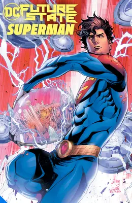 Starea viitoare: Superman - Future State: Superman