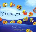 Tu să fii tu - You Be You