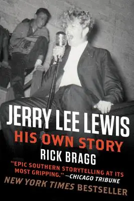 Jerry Lee Lewis: propria sa poveste - Jerry Lee Lewis: His Own Story