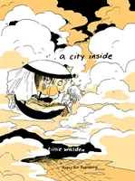 Un oraș înăuntru: Hardcover Edition - A City Inside: Hardcover Edition