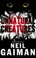 Creaturi nefirești - Unnatural Creatures