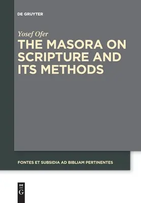 Masora despre Scriptură și metodele sale - The Masora on Scripture and Its Methods