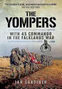 The Yompers: Cu 45 Commando în Războiul din Falklands - The Yompers: With 45 Commando in the Falklands War