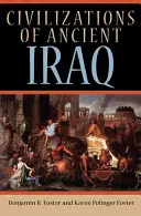 Civilizațiile Irakului antic - Civilizations of Ancient Iraq