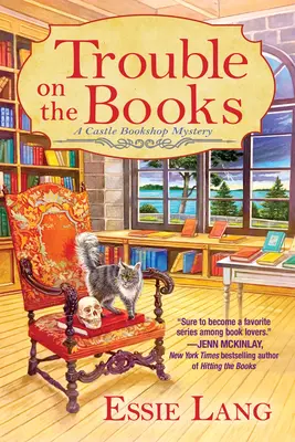 Trouble on the Books: Un mister al librăriei Castle - Trouble on the Books: A Castle Bookshop Mystery