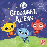 Space Baby: Noapte bună, extratereștri! - O carte de carton care se atinge și se simte, cu o surpriză pop-up - Space Baby: Goodnight, Aliens! - A touch-and-feel board book with a pop-up surprise