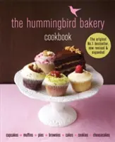 Hummingbird Bakery Cookbook - Best-seller-ul numărul unu, acum revizuit și extins cu noi rețete - Hummingbird Bakery Cookbook - The number one best-seller now revised and expanded with new recipes