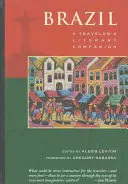 Brazilia: Companionul literar al unui călător - Brazil: A Traveler's Literary Companion