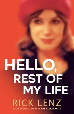Bună ziua, restul vieții mele - Hello, Rest of My Life