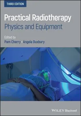Radioterapie practică - Practical Radiotherapy