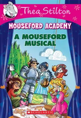 Un musical la Mouseford (Academia Mouseford #6), 6 - A Mouseford Musical (Mouseford Academy #6), 6