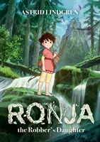 Ronja fiica tâlharului Ediție ilustrată - Ronja the Robber's Daughter Illustrated Edition