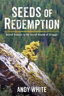 Semințe de răscumpărare - Seeds of Redemption