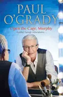 Deschide cușca, Murphy! - Poveștile hilare ale ascensiunii lui Lily Savage - Open the Cage, Murphy! - Hilarious tales of the rise of Lily Savage