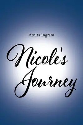 Călătoria lui Nicole - Nicole's Journey