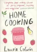 Home Cooking - Un scriitor în bucătărie - Home Cooking - A Writer in the Kitchen
