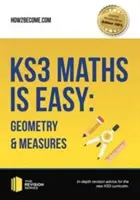 KS3 Maths is Easy: Geometrie și măsuri. Ghid complet pentru noul curriculum KS3 - KS3 Maths is Easy: Geometry & Measures. Complete Guidance for the New KS3 Curriculum