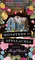 Monștri în Appalachia: Povestiri - Monsters in Appalachia: Stories