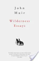 Eseuri despre sălbăticie - Wilderness Essays