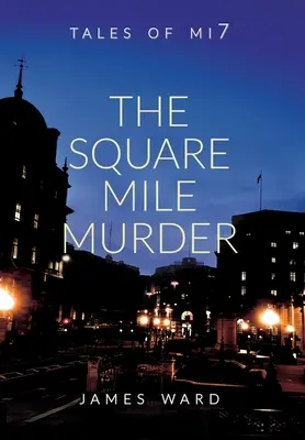 Crima din Square Mile - The Square Mile Murder