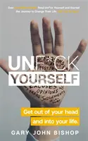 Unf*ck Yourself - Ieși din capul tău și intră în viața ta - Unf*ck Yourself - Get out of your head and into your life