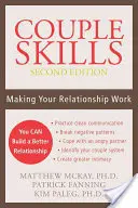 Abilități de cuplu: Să vă faceți relația să funcționeze - Couple Skills: Making Your Relationship Work
