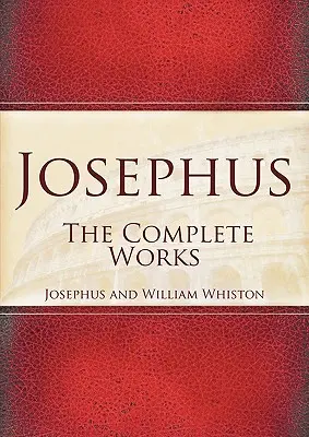 Josephus: Opere complete - Josephus: The Complete Works