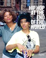 Hip Hop at the End of the World: Fotografia fratelui Ernie - Hip Hop at the End of the World: The Photography of Brother Ernie