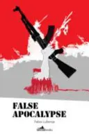 Falsa apocalipsă: De la stalinism la capitalism - False Apocalypse: From Stalinism to Capitalism