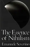 Esența nihilismului - The Essence of Nihilism