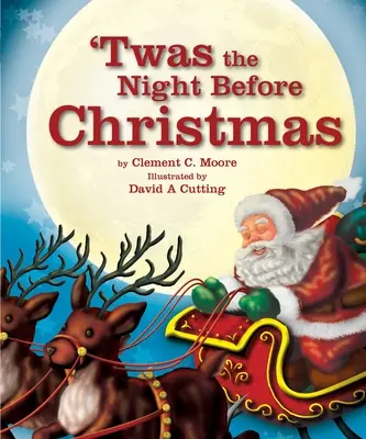 'Twas the Night Before Christmas (A fost noaptea dinaintea Crăciunului) - 'Twas the Night Before Christmas