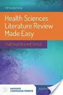 Revizuirea literaturii în domeniul științelor sănătății, ușor de făcut - Health Sciences Literature Review Made Easy