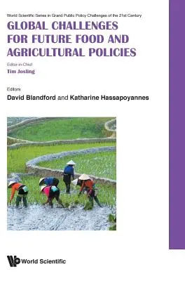 Provocări globale pentru viitoarele politici alimentare și agricole - Global Challenges for Future Food and Agricultural Policies