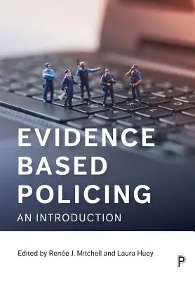 Poliția bazată pe dovezi: O introducere - Evidence Based Policing: An Introduction