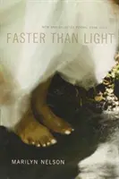 Faster Than Light: Poezii noi și selectate, 1996-2011 - Faster Than Light: New and Selected Poems, 1996-2011